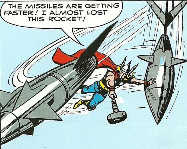 Thor and the Missiles. 